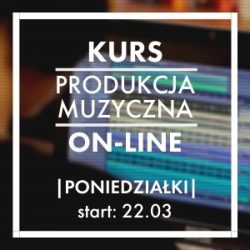 Produkcja Muzyczna Online (poniedziałki)