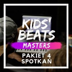 Kids Beats Masters (4 spotkania)