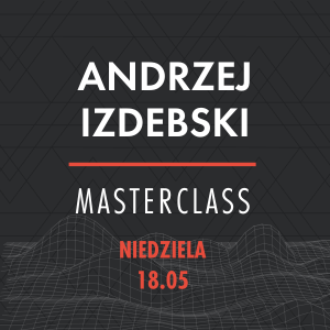 AD Masterclass: Andrzej Izdebski