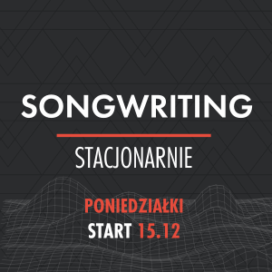Songwriting (poniedziałki)